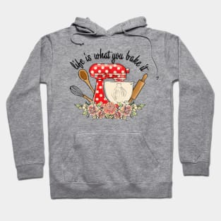 Life Is What You Bake It, Funny Kitchen, Kitchen Lovers, Retro Kitchen, Cooking Lovers, Baking Lovers Hoodie